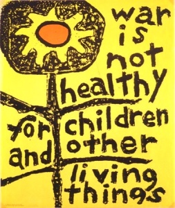 War is not Healthy for Children Artist - Schneider